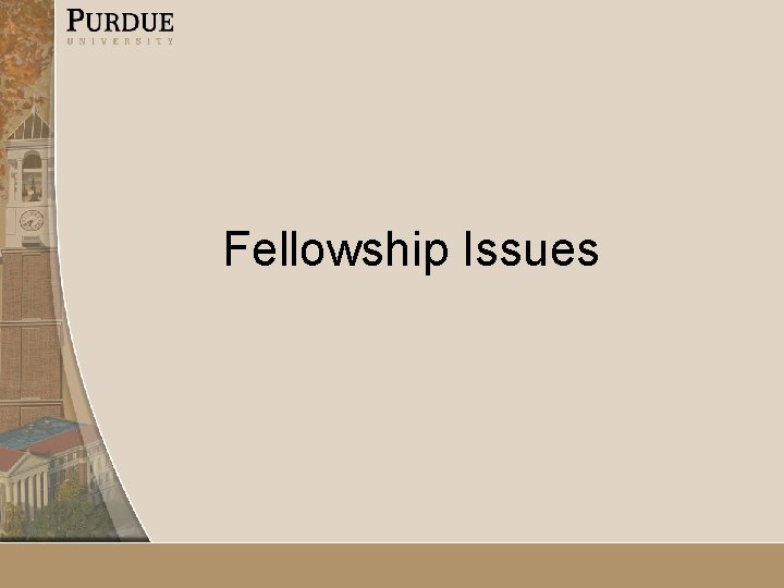 Fellowship Issues 