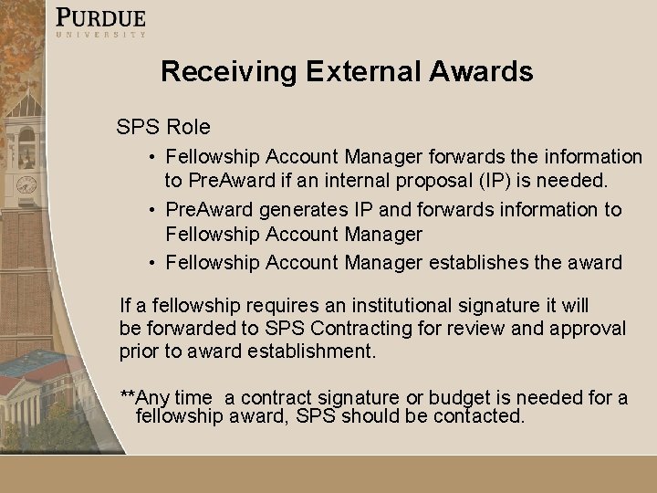 Receiving External Awards SPS Role • Fellowship Account Manager forwards the information to Pre.