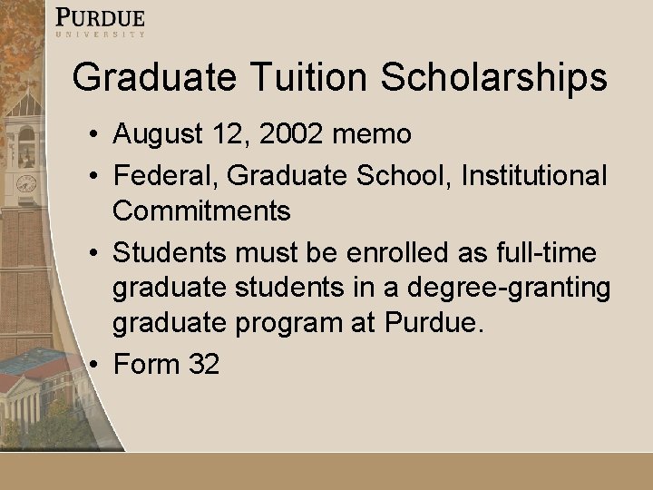 Graduate Tuition Scholarships • August 12, 2002 memo • Federal, Graduate School, Institutional Commitments