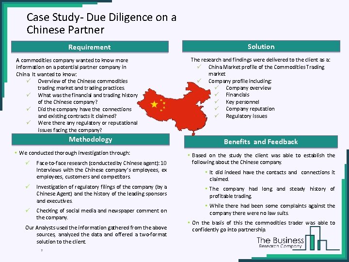 Case Study- Due Diligence on a Chinese Partner Requirement A commodities company wanted to