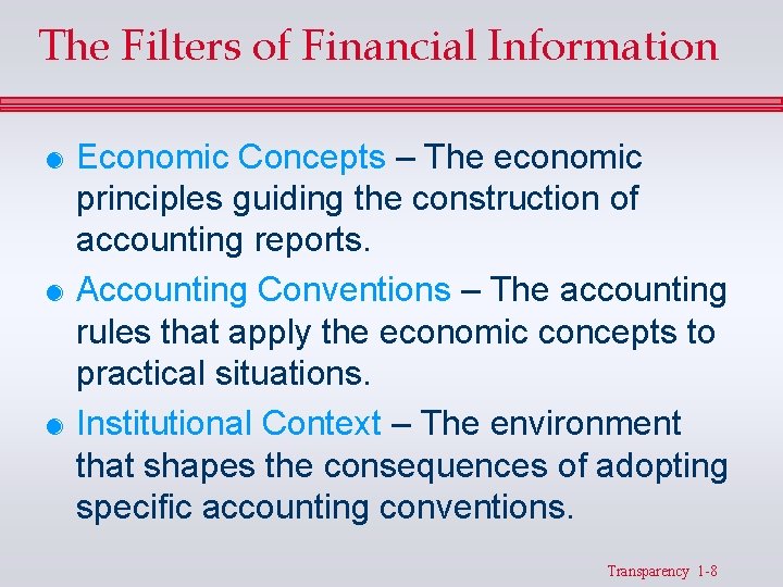 The Filters of Financial Information & Economic Concepts – The economic principles guiding the