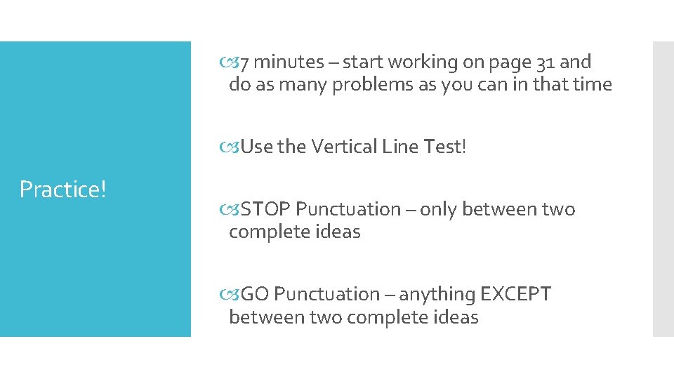  7 minutes – start working on page 31 and do as many problems