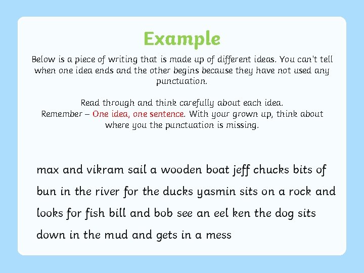 Example Below is a piece of writing that is made up of different ideas. Example Below is a piece of writing that is made up of different ideas.