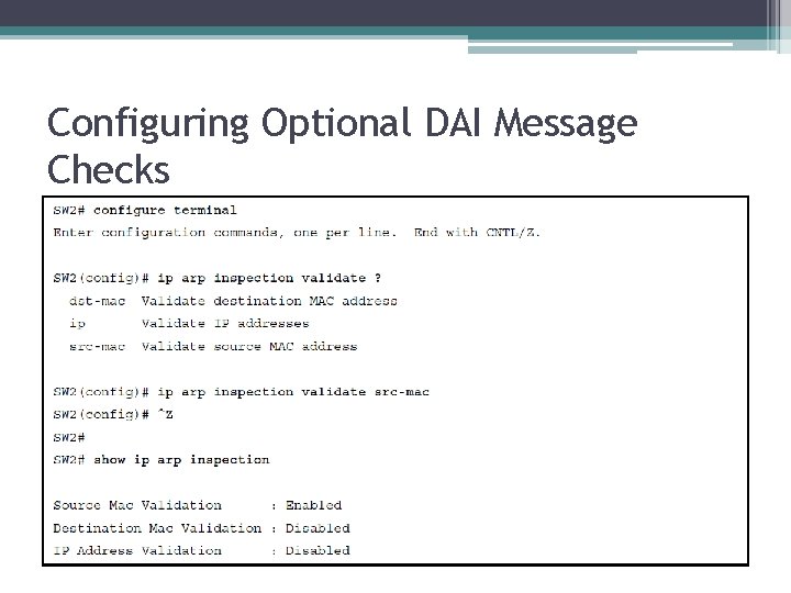 Configuring Optional DAI Message Checks 