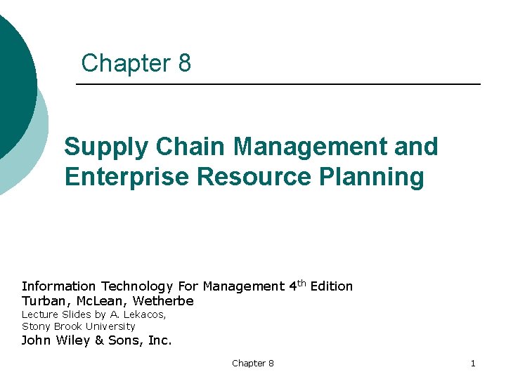 Chapter 8 Supply Chain Management and Enterprise Resource Planning Information Technology For Management 4