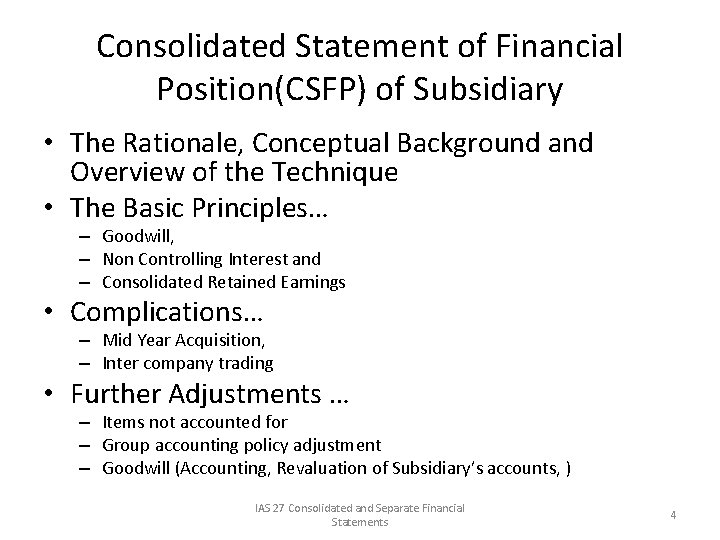 Consolidated Statement of Financial Position(CSFP) of Subsidiary • The Rationale, Conceptual Background and Overview