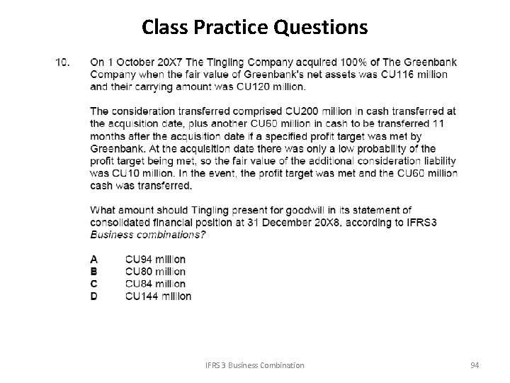 Class Practice Questions IFRS 3 Business Combination 94 