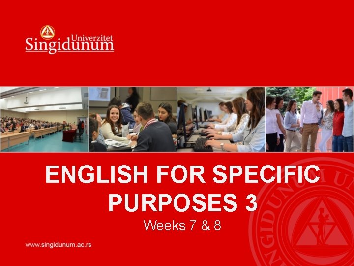 ENGLISH FOR SPECIFIC PURPOSES 3 Weeks 7 & 8 