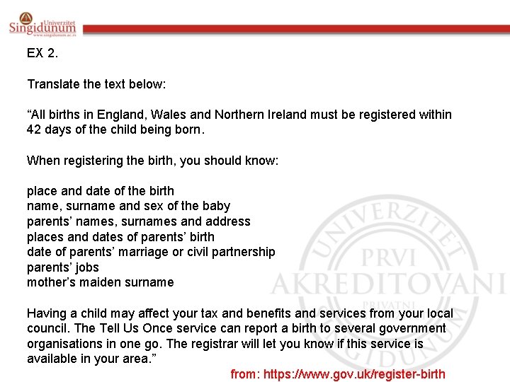 EX 2. Translate the text below: “All births in England, Wales and Northern Ireland