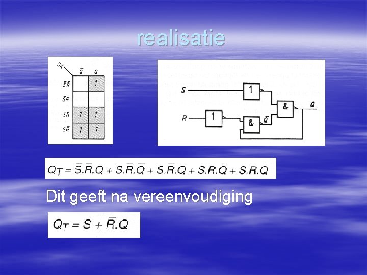 realisatie Dit geeft na vereenvoudiging 