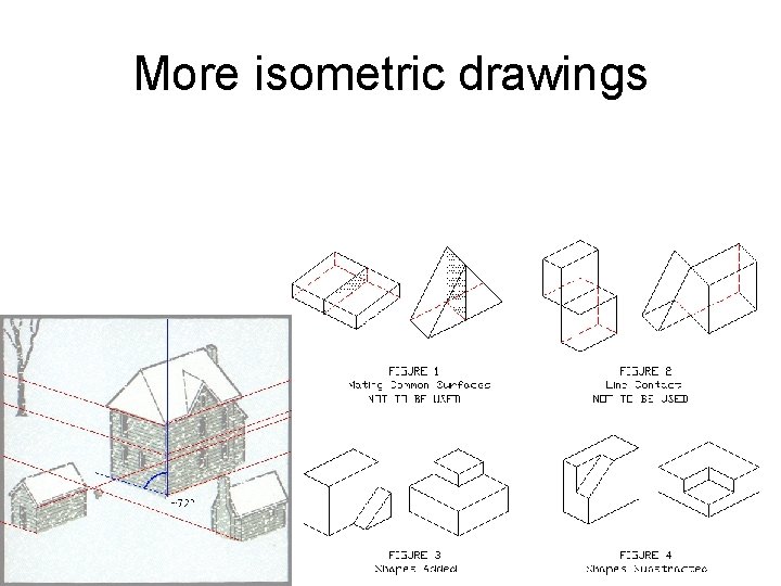 More isometric drawings 
