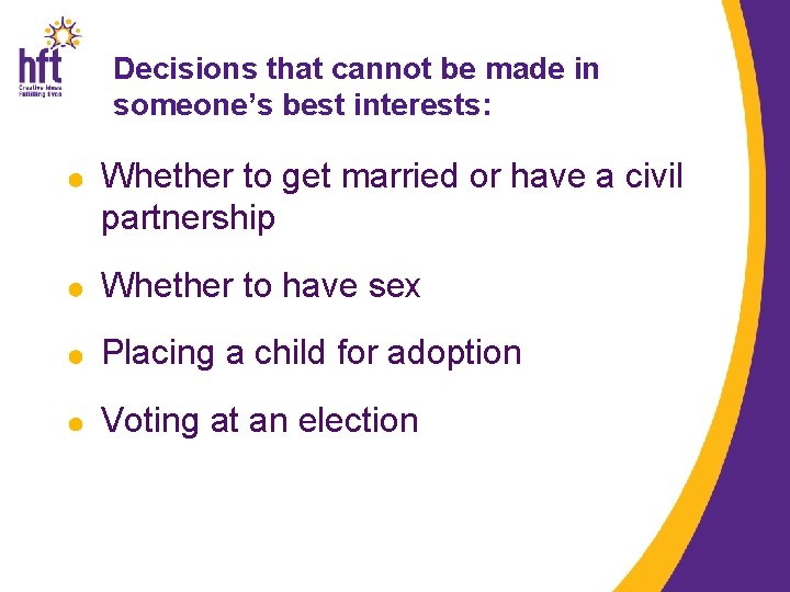 Decisions that cannot be made in someone’s best interests: Whether to get married or