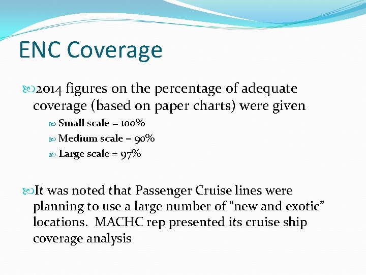 ENC Coverage 2014 figures on the percentage of adequate coverage (based on paper charts)