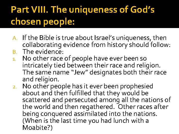 Part VIII. The uniqueness of God’s chosen people: If the Bible is true about