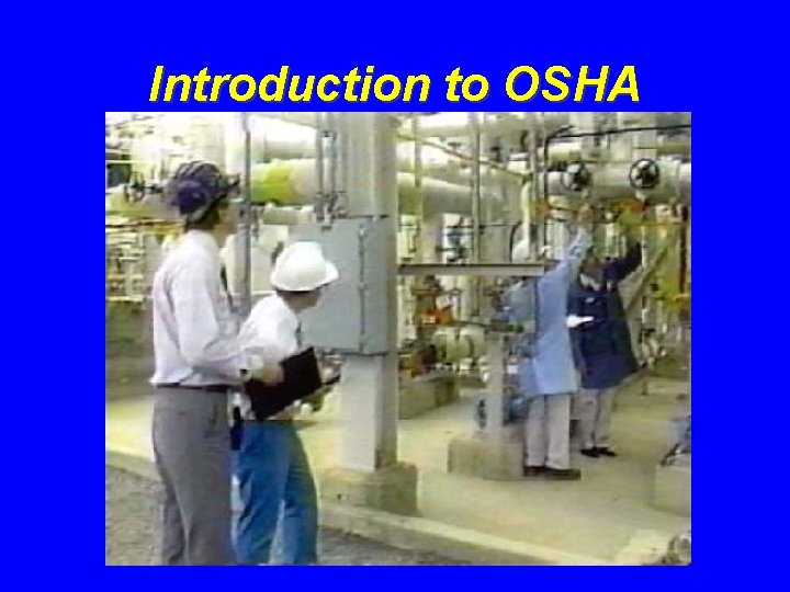 Introduction to OSHA 