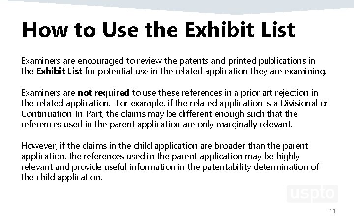 How to Use the Exhibit List Examiners are encouraged to review the patents and How to Use the Exhibit List Examiners are encouraged to review the patents and