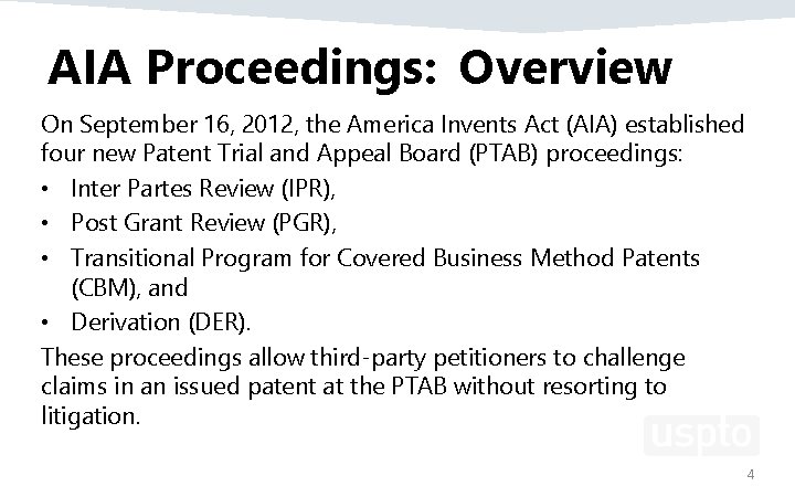 AIA Proceedings: Overview On September 16, 2012, the America Invents Act (AIA) established four AIA Proceedings: Overview On September 16, 2012, the America Invents Act (AIA) established four