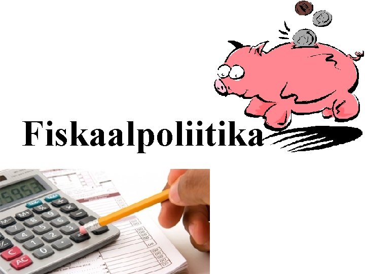 Fiskaalpoliitika 