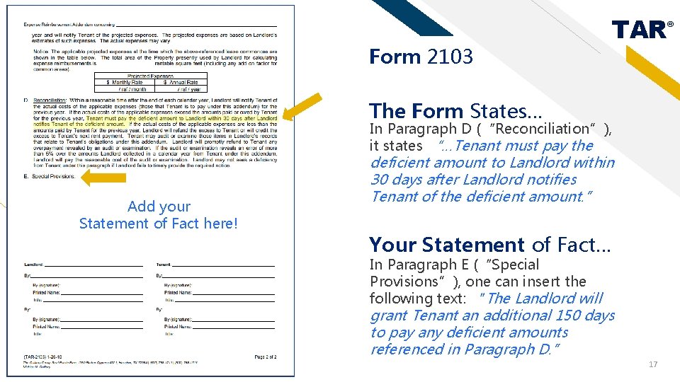 Form 2103 TAR The Form States… In Paragraph D (“Reconciliation”), it states “…Tenant must