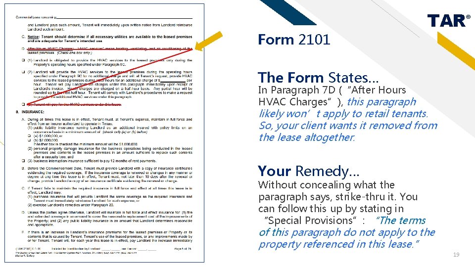 Form 2101 TAR The Form States… In Paragraph 7 D (“After Hours HVAC Charges”),