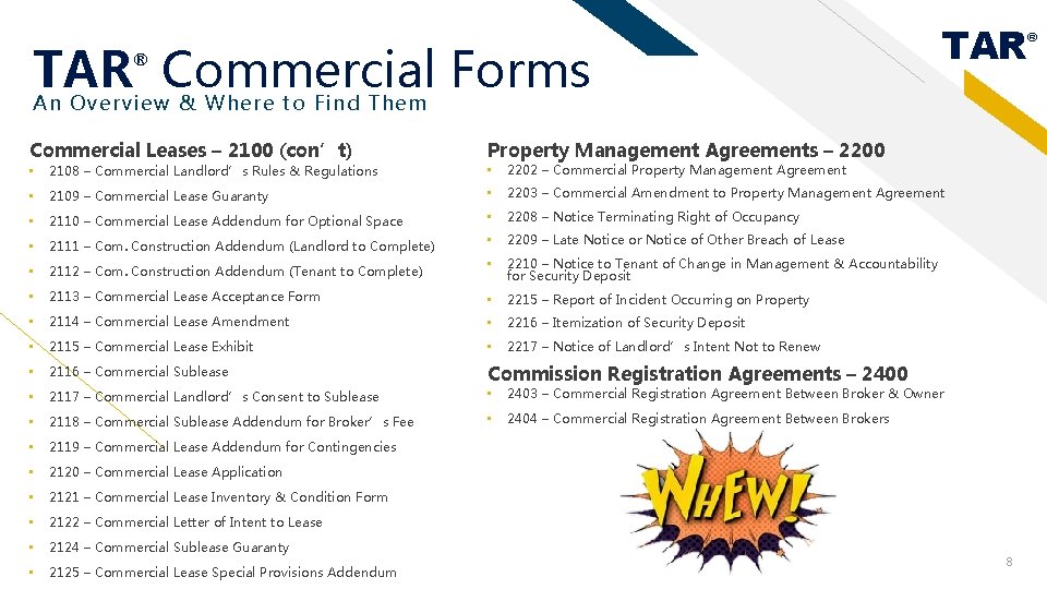 TAR Commercial Forms An Overview & Where to Find Them ® Commercial Leases –