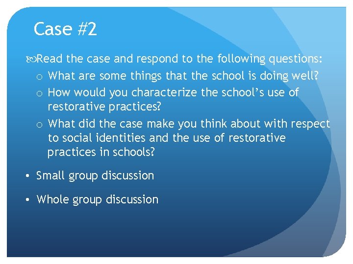 Case #2 Read the case and respond to the following questions: o What are Case #2 Read the case and respond to the following questions: o What are