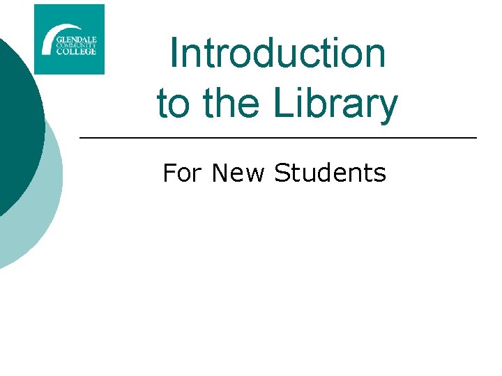 Introduction to the Library For New Students 