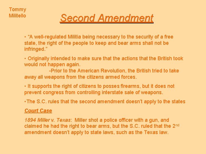 Tommy Militello Second Amendment • “A well-regulated Militia being necessary to the security of