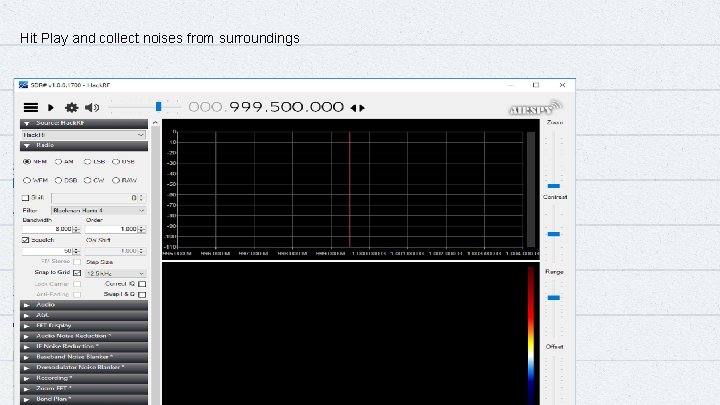 Hit Play and collect noises from surroundings 19 