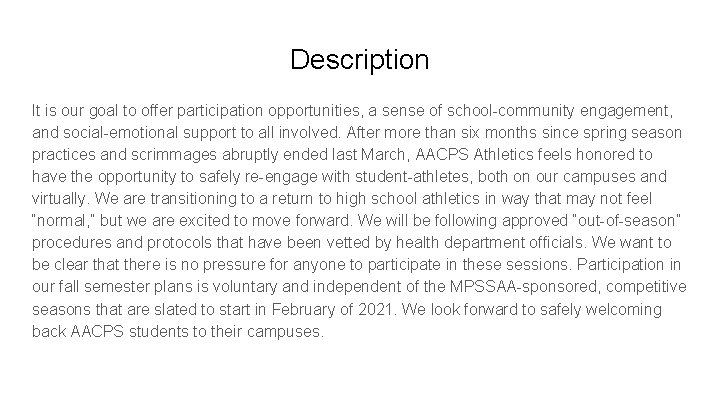 Description It is our goal to offer participation opportunities, a sense of school-community engagement, Description It is our goal to offer participation opportunities, a sense of school-community engagement,