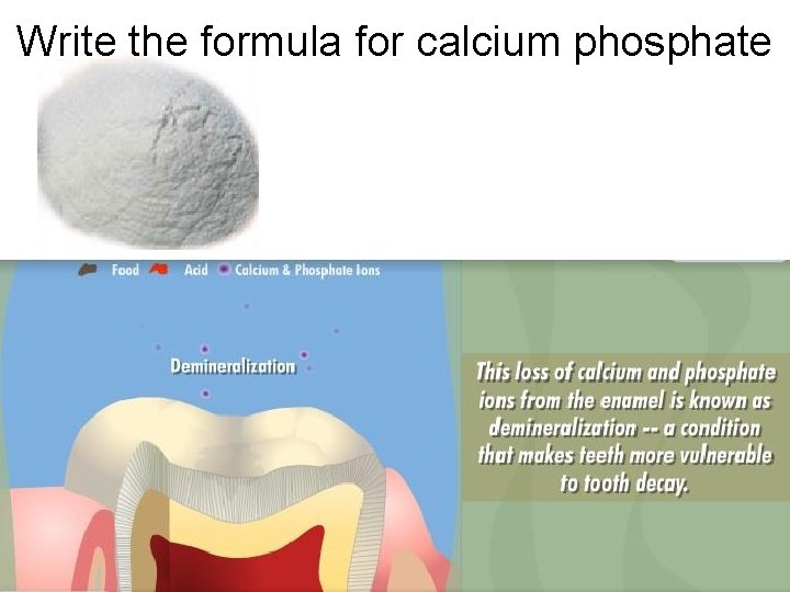 Write the formula for calcium phosphate 