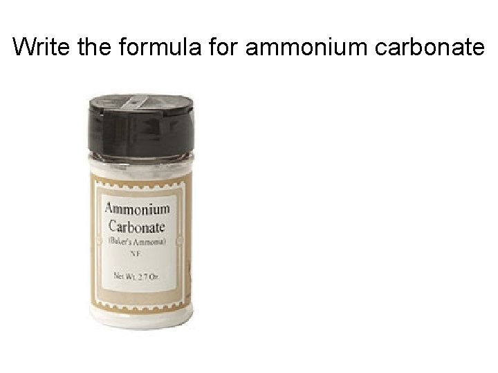 Write the formula for ammonium carbonate 
