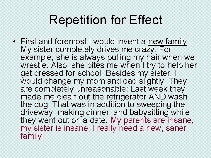 Repetition for Effect • First and foremost I would invent a new family. My Repetition for Effect • First and foremost I would invent a new family. My
