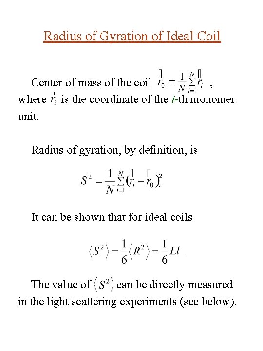 Radius of Gyration of Ideal Coil Center of mass of the coil , where