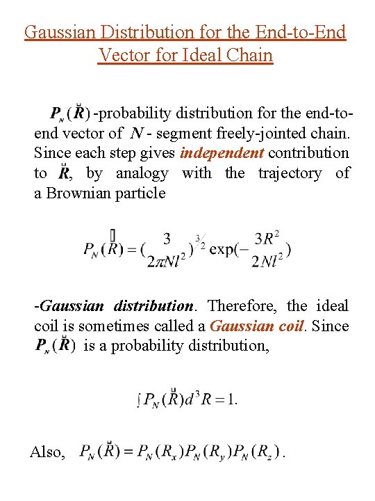 Gaussian Distribution for the End-to-End Vector for Ideal Chain -probability distribution for the end-toend