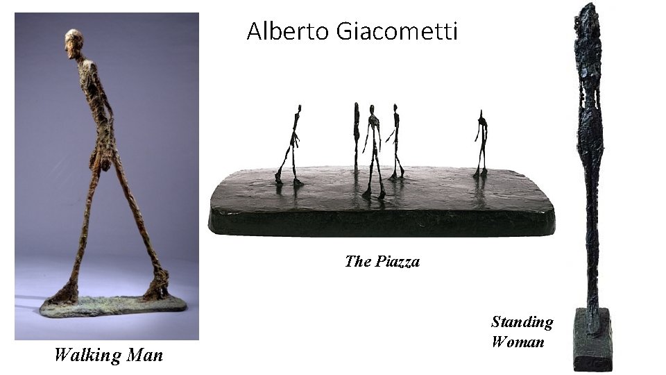 Alberto Giacometti The Piazza Walking Man Standing Woman 