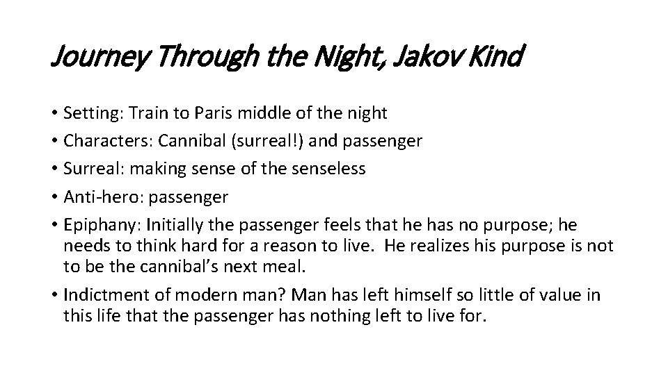 Journey Through the Night, Jakov Kind • Setting: Train to Paris middle of the