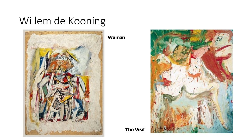 Willem de Kooning Woman The Visit 