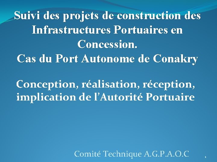 Suivi des projets de construction des Infrastructures Portuaires en Concession. Cas du Port Autonome