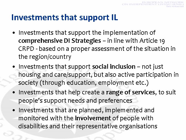 Investments that support IL • Investments that support the implementation of comprehensive DI Strategies
