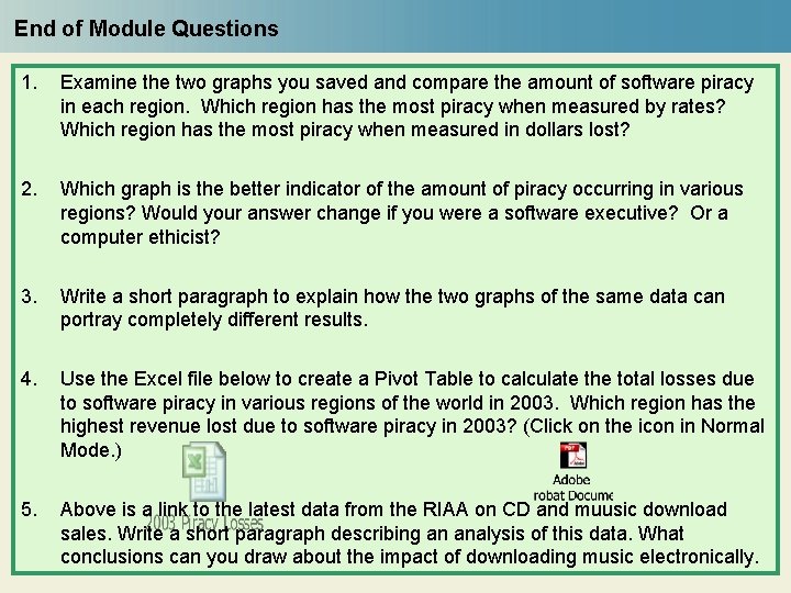 End of Module Questions 1. Examine the two graphs you saved and compare the