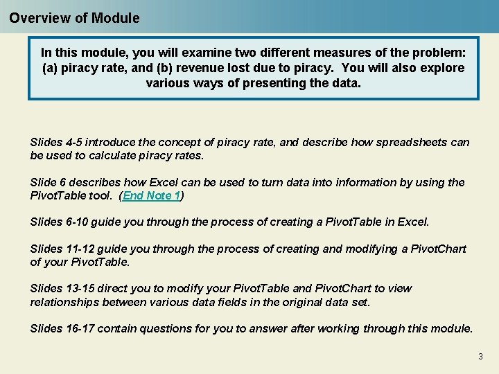 Overview of Module In this module, you will examine two different measures of the