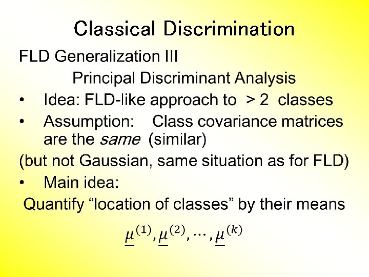 Classical Discrimination • 