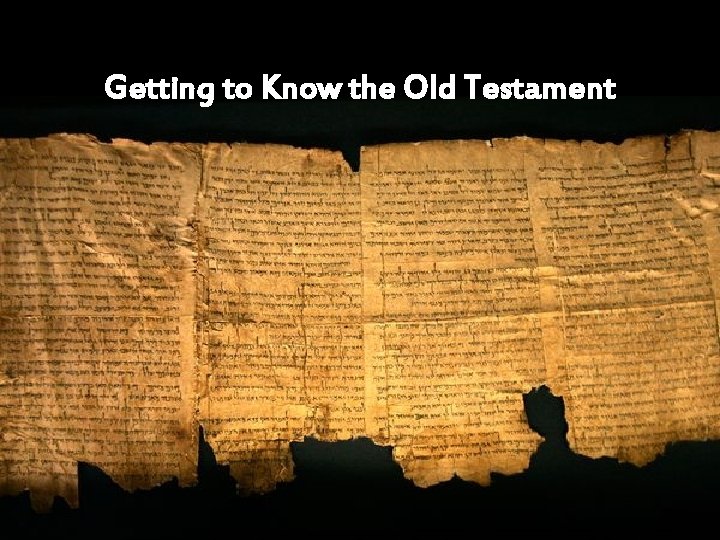 Getting to Know the Old Testament 