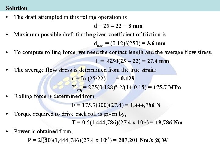 Solution • The draft attempted in this rolling operation is d = 25 –