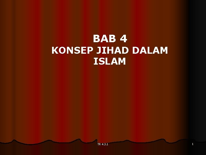 BAB 4 KONSEP JIHAD DALAM ISLAM TR 4. 3. 1 1 