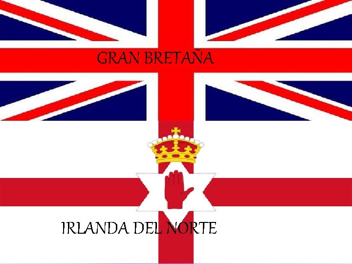 GRAN BRETAÑA IRLANDA DEL NORTE 