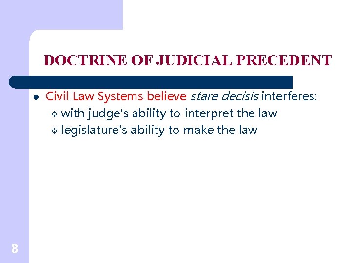 Judges The Concept Of Stare Decisis Focuses Most On Judicial