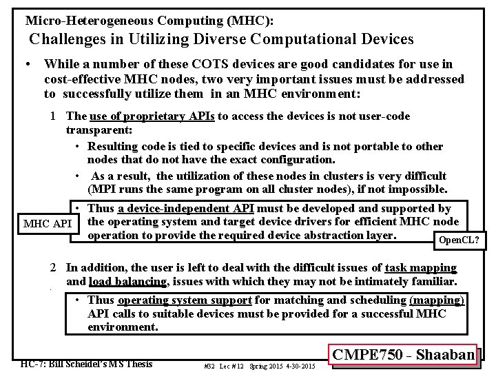 Micro-Heterogeneous Computing (MHC): Challenges in Utilizing Diverse Computational Devices • While a number of
