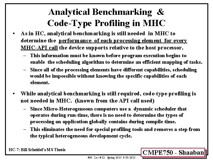 Analytical Benchmarking & Code-Type Profiling in MHC • As in HC, analytical benchmarking is